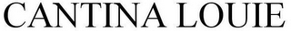 CANTINA LOUIE