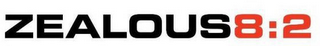 ZEALOUS 8:2