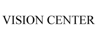 VISION CENTER