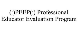 (:)PEEP(:) PROFESSIONAL EDUCATOR EVALUATION PROGRAM