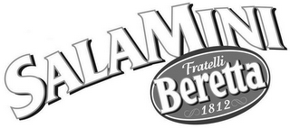 SALAMINI FRATELLI BERETTA 1812