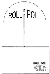 ROLLIPOLI ROLLIPOLI