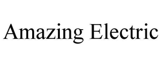 AMAZING ELECTRIC