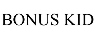 BONUS KID