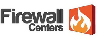 FIREWALL CENTERS