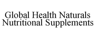 GLOBAL HEALTH NATURALS NUTRITIONAL SUPPLEMENTS