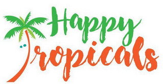 HAPPY TROPICALS