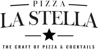 PIZZA LA STELLA THE CRAFT OF PIZZA & COCKTAILS