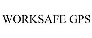 WORKSAFE GPS