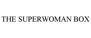 THE SUPERWOMAN BOX