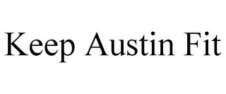 KEEP AUSTIN FIT