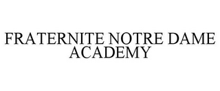 FRATERNITE NOTRE DAME ACADEMY