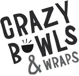 CRAZY BOWLS & WRAPS