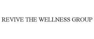 REVIVE THE WELLNESS GROUP