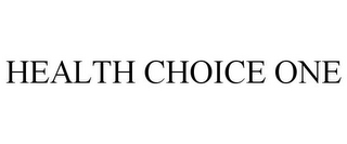 HEALTH CHOICE ONE