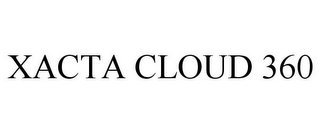 XACTA CLOUD 360