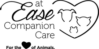 AT EASE COMPANION CARE FOR THE LOVE OF ANIMALS