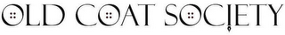 OLD COAT SOCIETY