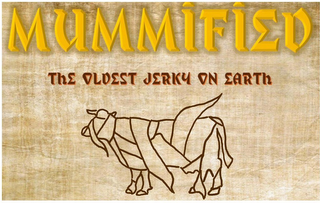 MUMMIFIED THE OLDEST JERKY ON EARTH