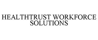 HEALTHTRUST WORKFORCE SOLUTIONS