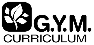 G.Y.M. CURRICULUM