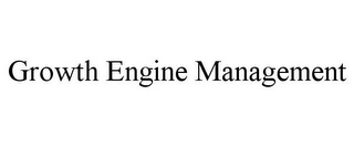 GROWTH ENGINE MANAGEMENT