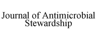 JOURNAL OF ANTIMICROBIAL STEWARDSHIP