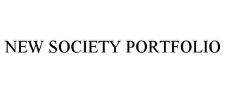 NEW SOCIETY PORTFOLIO