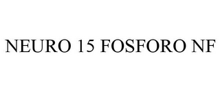 NEURO 15 FOSFORO NF