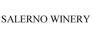 SALERNO WINERY