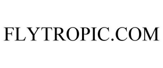 FLYTROPIC.COM