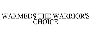 WARMEDS THE WARRIOR'S CHOICE