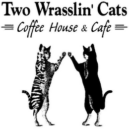 TWO WRASSLIN' CATS COFFEE HOUSE & CAFE