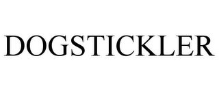 DOGSTICKLER