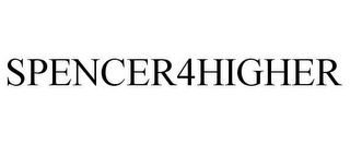 SPENCER4HIGHER
