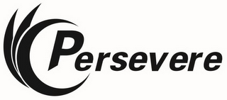 PERSEVERE