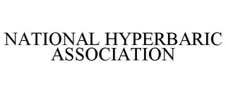 NATIONAL HYPERBARIC ASSOCIATION