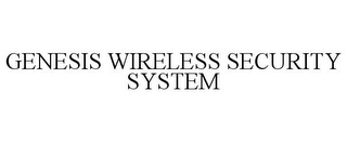 GENESIS WIRELESS SECURITY SYSTEM