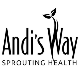ANDI'S WAY SPROUTING HEALTH
