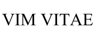 VIM VITAE