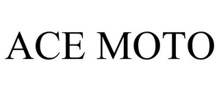 ACE MOTO