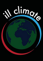 ILL CLIMATE