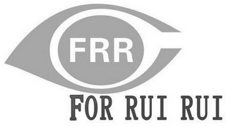 FRR FOR RUI RUI