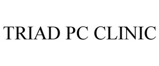 TRIAD PC CLINIC