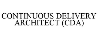 CONTINUOUS DELIVERY ARCHITECT (CDA)