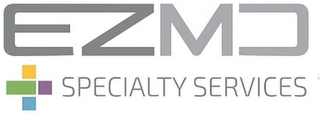 EZ MD + SPECIALTY SERVICES