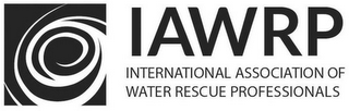 IAWRP INTERNATIONAL ASSOCIATION OF WATER RESCUE PROFESSIONALS