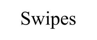 SWIPES