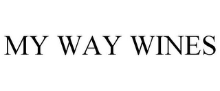 MY WAY WINES