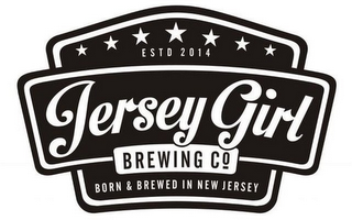 JERSEY GIRL BREWING CO. ESTD 2014 BORN & BREWED IN NEW JERSEY